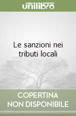 Le sanzioni nei tributi locali libro