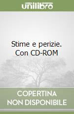 Stime e perizie. Con CD-ROM libro