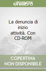 La denuncia di inizio attività. Con CD-ROM libro
