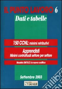 Il punto lavoro. Dati e tabelle (2003) (6) libro