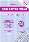 Guida pratica fiscale. Imposte dirette. Vol. 2 libro