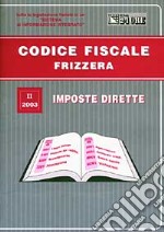 Codice fiscale Frizzera. Vol. 2: Imposte dirette. libro