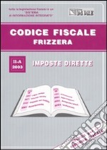 Codice fiscale Frizzera. Vol. 2/1: Imposte dirette. libro