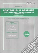 Controllo di gestione. Aspetti contabili, tecnico-operativi e gestionali libro