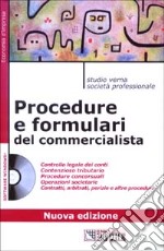 Procedure e formulari del commercialista. Con CD-ROM libro