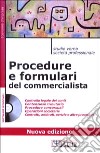 Procedure e formulari del commercialista. Con CD-ROM libro