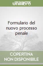 Formulario del nuovo processo penale libro