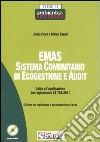 Emas. Sistema comunitario di ecogestione e audit. Con CD-ROM libro