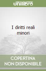 I diritti reali minori