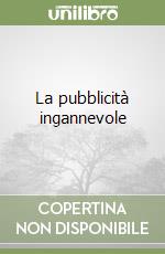 La pubblicità ingannevole libro