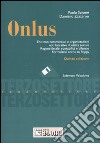 Onlus. Enti non cemmerciali e organizzazioni non lucrative di utilità sociale. Regime fiscale, contabilità e bilancio. Con floppy disk libro