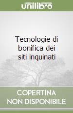 Tecnologie di bonifica dei siti inquinati