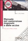 Manuale del contenzioso doganale e delle accise libro