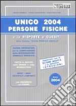 Unico 2004. Persone fisiche libro