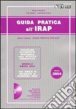 Guida pratica all'Irap. Con CD-ROM libro