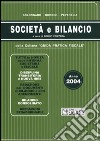 Società e bilancio. Anno 2004 libro