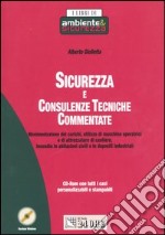 Sicurezza e consulenze tecniche commentate. Con CD-ROM