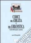 Codice dell'edilizia e dell'urbanistica libro