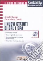 I nuovi statuti di Srl e Spa. Con CD-ROM