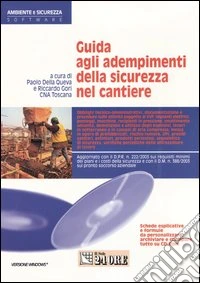 Guida agli adempimenti della sicurezza nel cantiere. CD-ROM libro