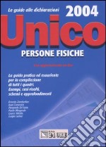 Unico 2004. Persone fisiche libro