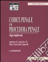 Codice penale e di procedura penale e leggi complementari libro