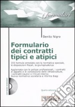 Formulario dei contratti tipici ed atipici. Con CD-ROM libro