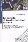 Le società di trasformazione urbana libro