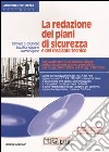 La redazione dei piani di sicurezza e del fascicolo tecnico. CD-ROM libro