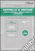 Controllo di gestione. Aspetti contabili, tecnico-operativi e gestionali libro