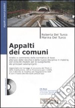 Appalti dei comuni. Con CD-ROM