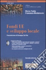 Fondi UE e sviluppo locale. Con CD-ROM libro