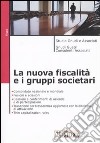 La nuova fiscalità e i gruppi societari libro