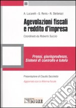 Agevolazioni fiscali e reddito d'impresa libro