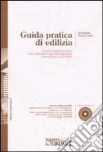 Guida pratica di edilizia. Con CD-ROM libro