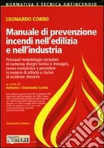 Manuale di prevenzione incendi nell'edilizia e nell'industria libro