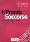 Il pronto soccorso. Vademecum pratico e illustrato per tutti i lavoratori libro