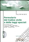 Formulario del codice civile e delle leggi speciali. Con CD-ROM libro