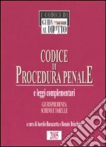 Codice di procedura penale e leggi complementari. Giurisprudenza, schemi e tabelle libro