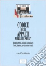 Codice degli appalti pubblici e privati libro