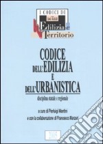 Codice dell'edilizia e dell'urbanistica libro