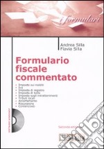 Formulario fiscale commentato. Con CD-ROM