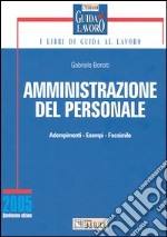 Amministrazione del personale. Adempimenti, esempi, facsimile libro