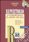 Repertorio di giurisprudenza del lavoro 1991-2004. Con CD-ROM libro