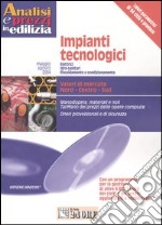 Impianti tecnologici. Maggio-agosto 2004. Con CD-ROM libro