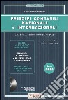 Principi contabili nazionali e internazionali. Con CD-ROM libro