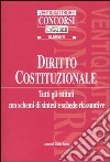 Diritto costituzionale. Tutti gli istituti con schemi di sintesi e schede riassuntive libro