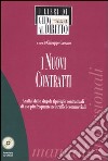 I nuovi contratti. Analisi delle singole tipologie contrattuali di uso più frequente nei traffici commerciali. Con CD-ROM libro