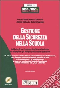Gestione della sicurezza nella scuola. Con CD-ROM libro