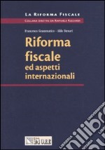 Riforma fiscale ed aspetti internazionali libro